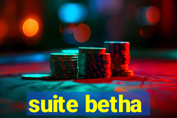 suite betha